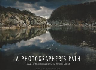 A Photographer's Path: Images of National Parks Near the Nation's Capital